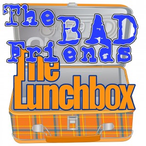 LunchBox-TheBadFriends