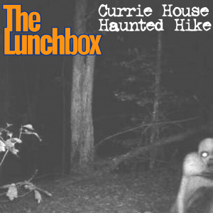 lunchbox2016-curriehousehauntedhike