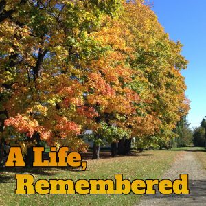 A Life, Remembered